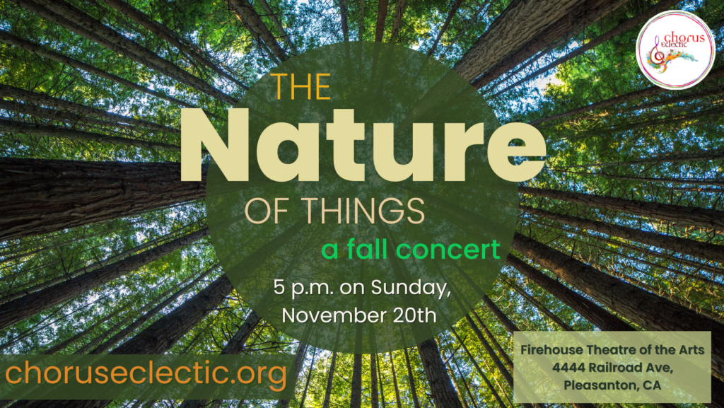 The Nature of Things Fall 2022 Concert Chorus Eclectic